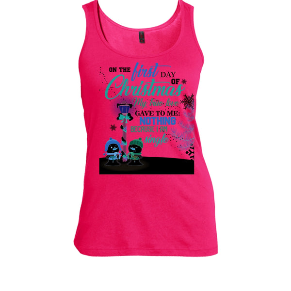 On The First Day Of Christmas T Shirt, I Am A Single T Shirt, Awesome t-shirts