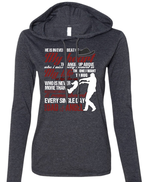 He Is My Dad And Angel T Shirt, My Heart T Shirt (Anvil Ladies Ringspun Hooded)