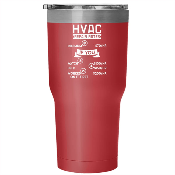 HVAC Repair Rates Tumbler 30 oz Stainless Steel, Awesome Hvac Technician Travel Mug