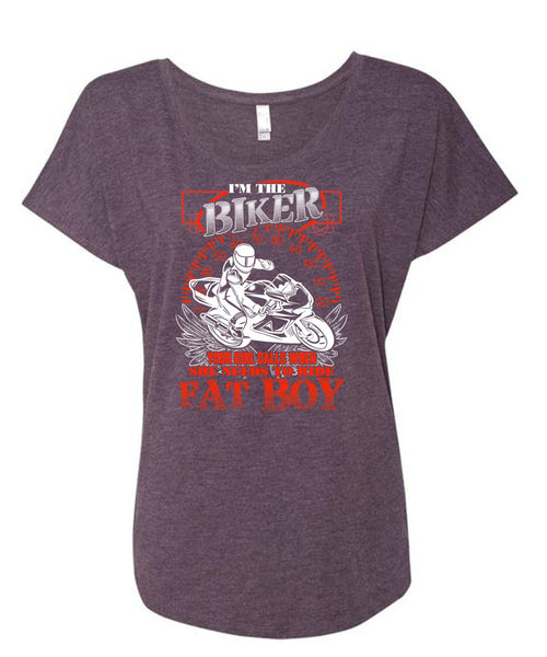 I'm The Biker T Shirt, Ride Fat Boy T Shirt, Cool Shirt (Ladies' Triblend Dolman Sleeve)