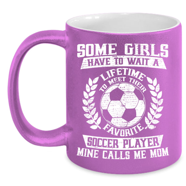 Favorite Soccer Player Coffee Mug, My Soccer Player Calls Me Mom Coffee Cup