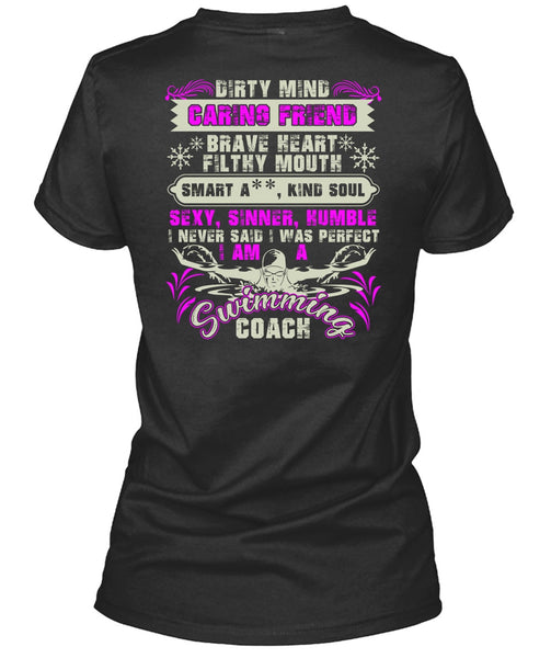 I Am A Swimming Coach T Shirt, Dirty Mind Caring Friend T Shirt