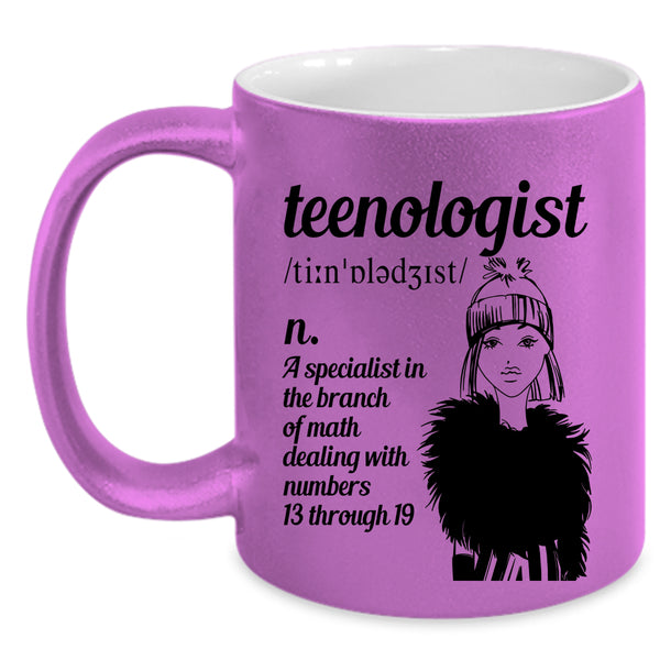 Gift For My Daughter Coffee Mug, Teenologist Accent Mug
