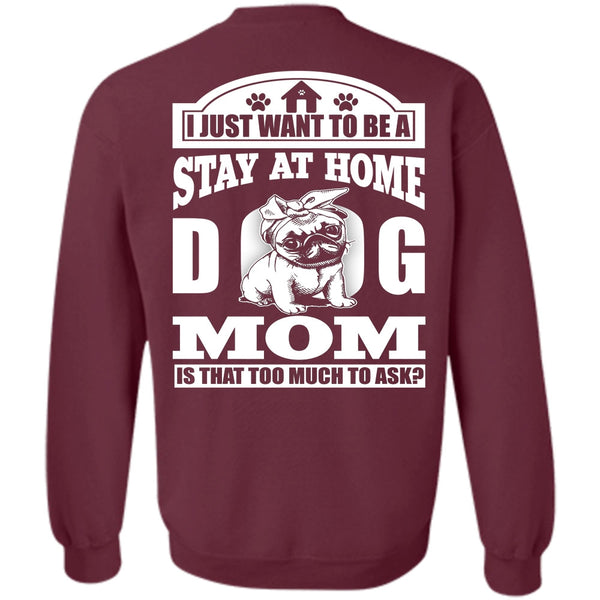Being A Mom T Shirt, I Love Dog Sweatshirt