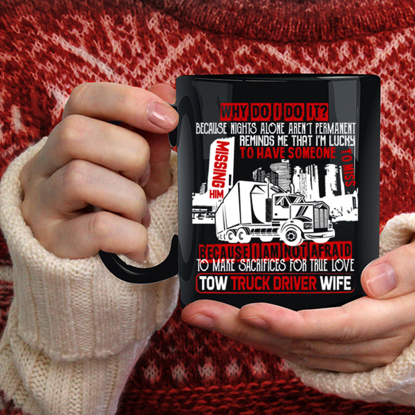Tow Truck Driver Wife Coffee Mug, Cute Gift For My Wife Coffee Cup