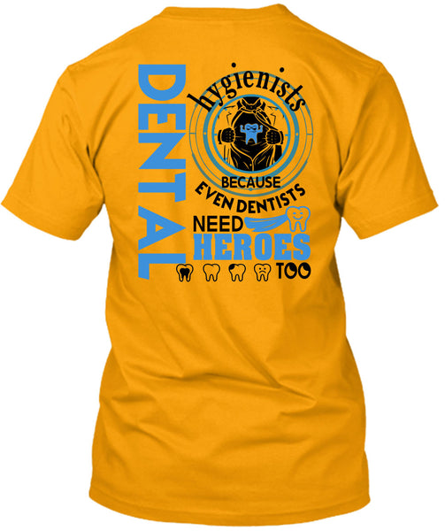 Being A Dental Hygienists T Shirt, I Love Dentist T Shirt