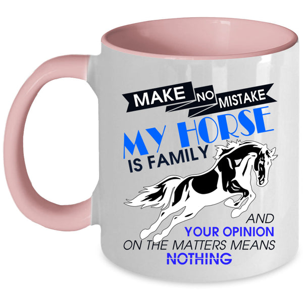 Cute Equestrian Coffee Mug, My Horse Is Family Accent Mug