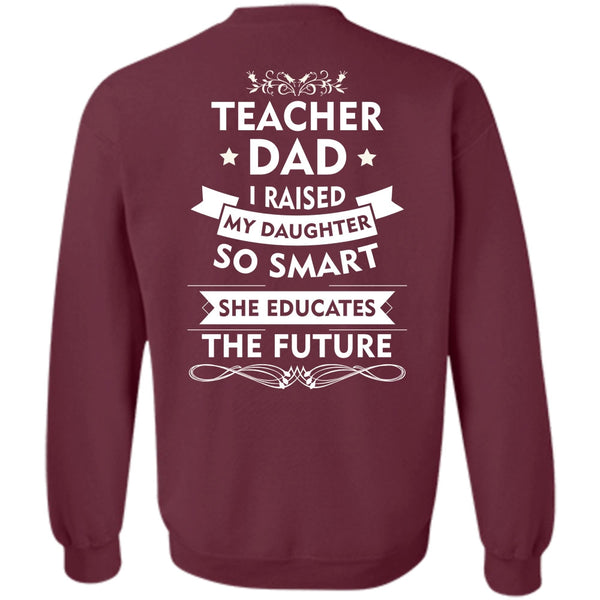 She Educates The Future T Shirt, My Job Sweatshirt