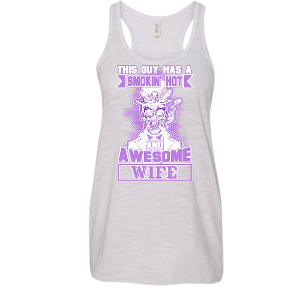 Smoking Hot And Awesome Wife T Shirt, Gift For Husband Tank Top