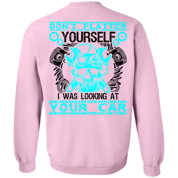 I Love Mechanic T Shirt, I Was Looking At Your Car Sweatshirt