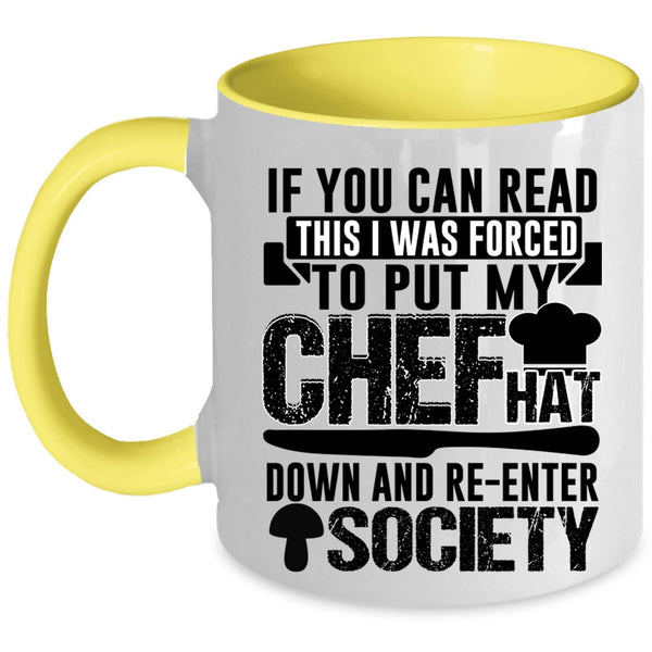 Awesome Chef Coffee Mug, If You Can Read This I Was Forced To Put My Chef Accent Mug