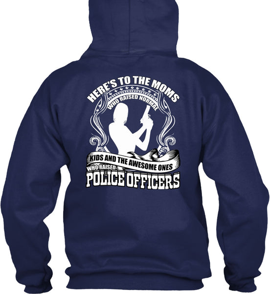 Police Officers T Shirt, Here's To The Moms T Shirt