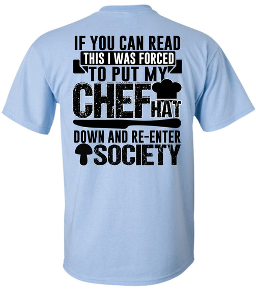 I Was Forced To Put My Chef T Shirt, I Love Cooker T Shirt