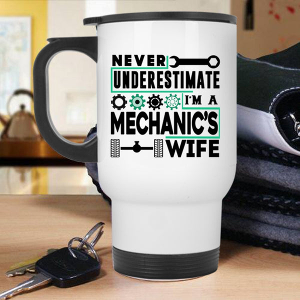 Gift For Mechanic's Wife Travel Mug, I'm A Mechanic's Wife Mug