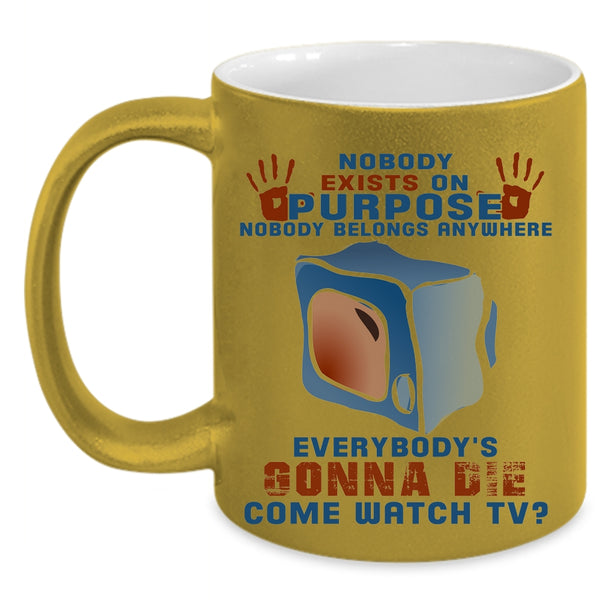 Nobody Belongs Anywhere Coffee Mug, Funny Saying Accent Mug