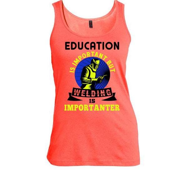 Education Is Important T Shirt, Coolest Welder T Shirt, Awesome t-shirts