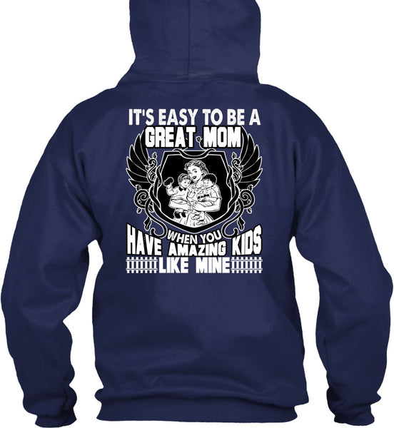 It's Easy To Be A Great Mom T Shirt, Amazing Kids T Shirt