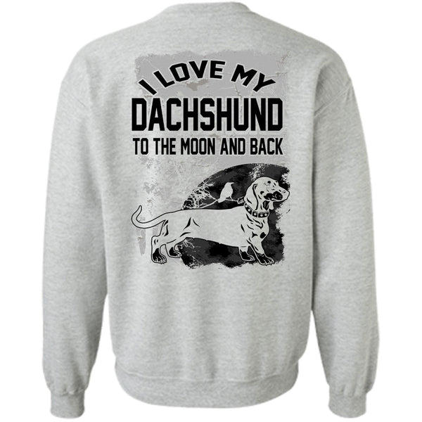 My Pets T Shirt, I Love My Dachshund Sweatshirt