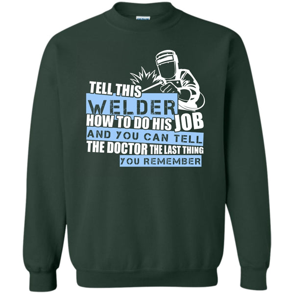 Coolest Welder T Shirt, I'm A Welder Sweatshirt
