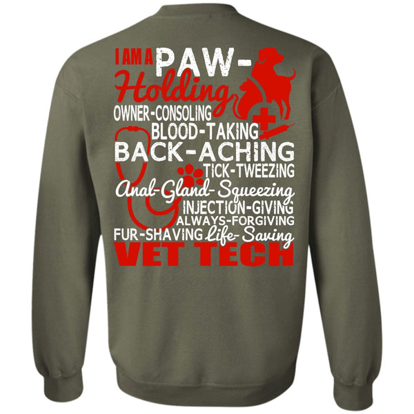 I Am A Paw-Holding T Shirt, I Love Vet Tech Sweatshirt