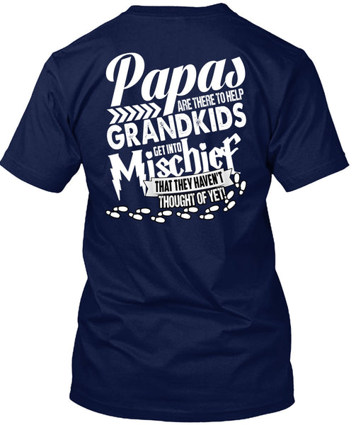 Papas Are There To Help Grandkids T Shirt, Being A Baby T Shirt