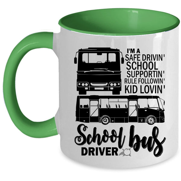Safe Driving School Supporting Coffee Mug, I'm A School Bus Driver Accent Mug
