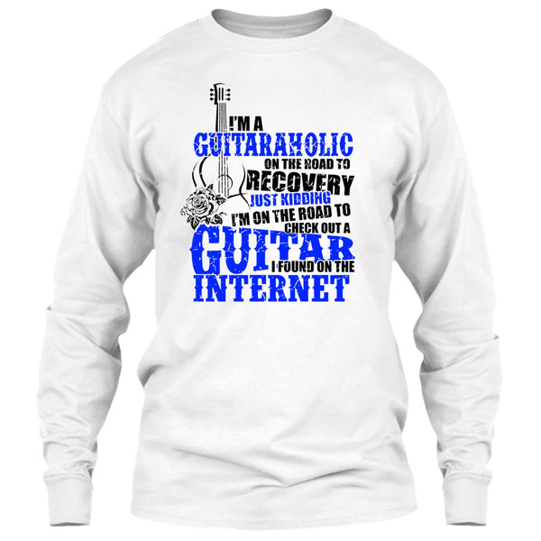 I'm A Guitaraholic T Shirt, Coolest Guitaraholic T Shirt