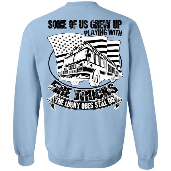 Being A Firefighter T Shirt, Playing With Fire Trucks Sweatshirt