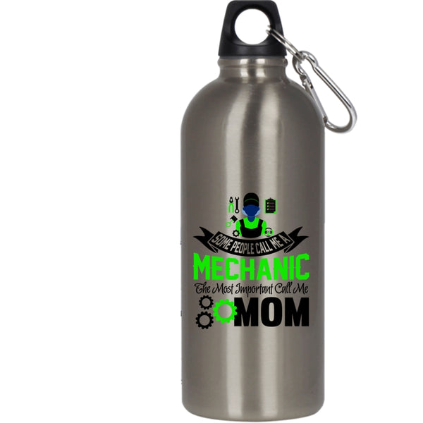 Some People Call Me A Mechanic 20 oz Stainless Steel Bottle,Call Me Mom Outdoor Sports Water Bottle