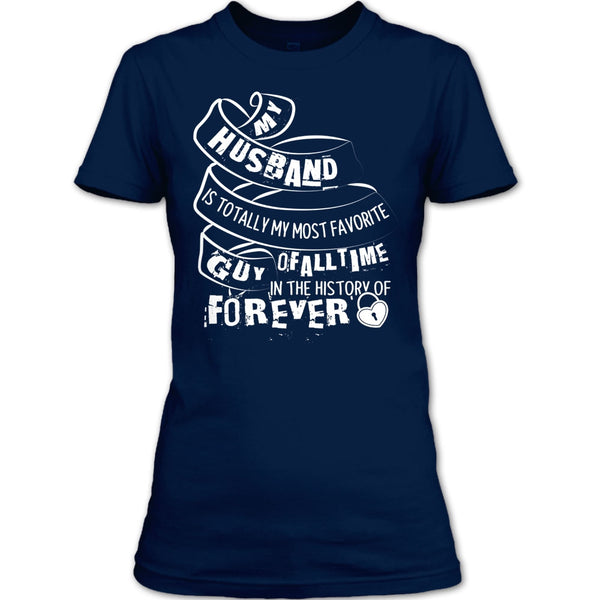 My Husband T Shirt, My Most Favorite Guy T Shirt