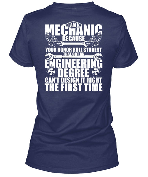 I Am A Mechanic T Shirt, Engineering Degree T Shirt