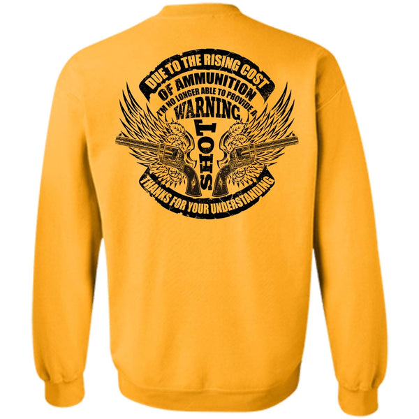 I Love Gunner T Shirt, Due To The Rising Cost Sweatshirt