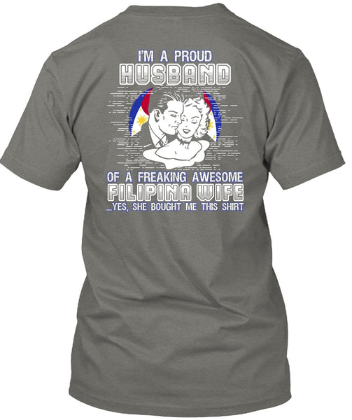I'm A Proud Husband T Shirt, Filipina Wife T Shirt
