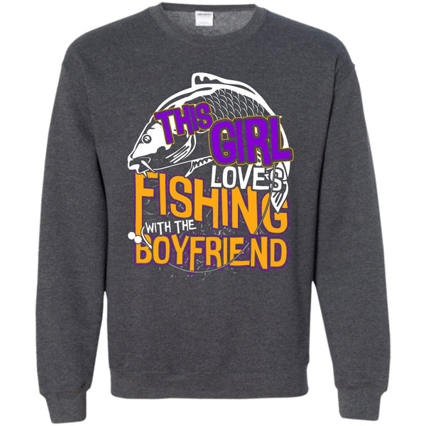Fishing With The Boyfriend T Shirt, Coolest Fishing Sweatshirt