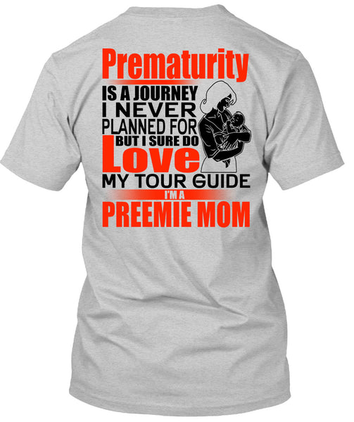 I'm A Preemie Mom T Shirt, I Love Mom T Shirt