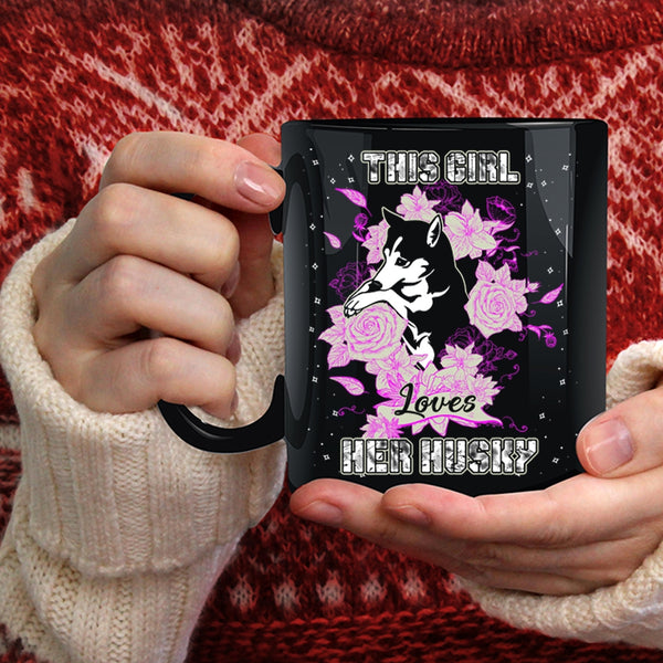 This Girl Loves Her Husky Coffee Mug, Cute Husky Lovers Coffee Cup