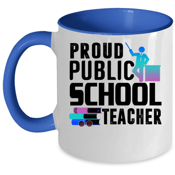 Cat Lovers Coffee Mug, Proud Public School Teacher Accent Mug