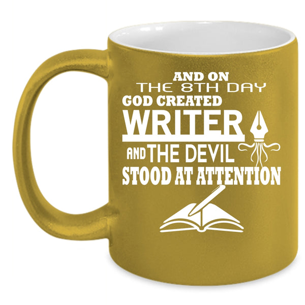 On 8th Day God Created Writer Coffee Mug, Awesome Writer Coffee Cup
