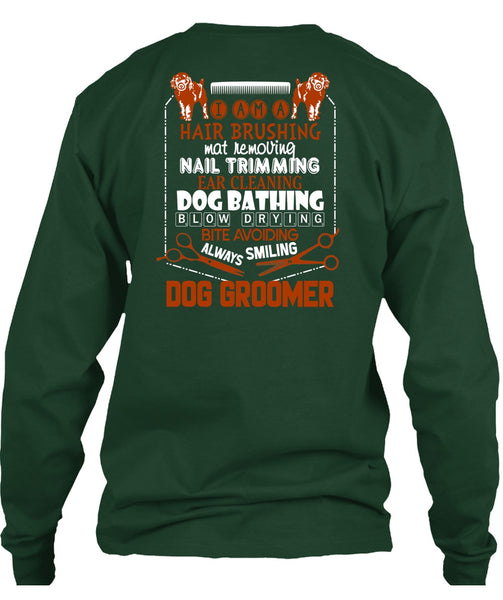 Always Smiling Dog Groomer T Shirt, I Am A Hair Brushing T Shirt
