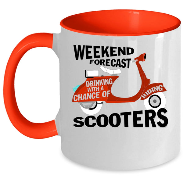 Chance Of Riding Scooters Coffee Mug, Weekend Drinking Accent Mug