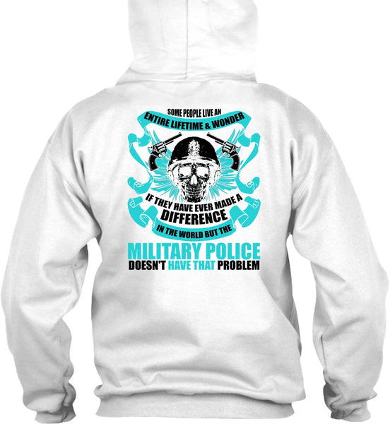 Military Police Doesn't Have That Problem T Shirt, I Love Police T Shirt