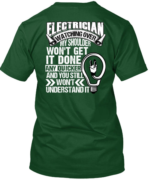 Electrician Watching Over T Shirt, You Still Won't Understand T Shirt