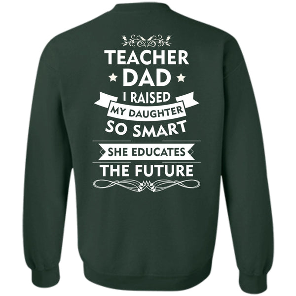 She Educates The Future T Shirt, My Job Sweatshirt