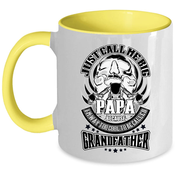 To Be Called Grandfather Coffee Mug, Just Call Me Big Papa Accent Mug