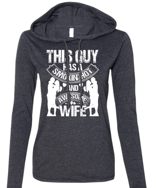 Smoking Hot And Awesome Wife T Shirt, My Family WarmBeing A Husband T Shirt (Anvil Ladies Ringspun Hooded)