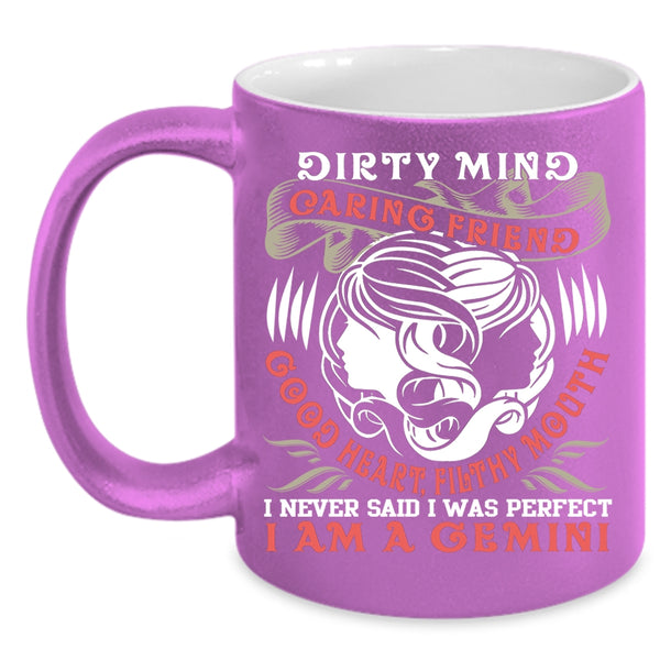I Never Said I Was Perfect Coffee Mug, I Am A Gemini Coffee Cup