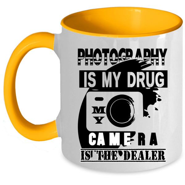 My Camera Is The Dealer Coffee Mug, I Love Photography Accent Mug