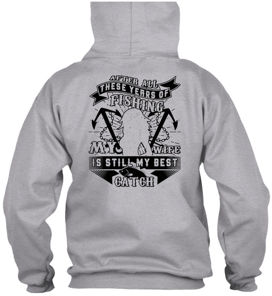 My Wife Is Still My Best Catch T Shirt, Favorite T Shirt