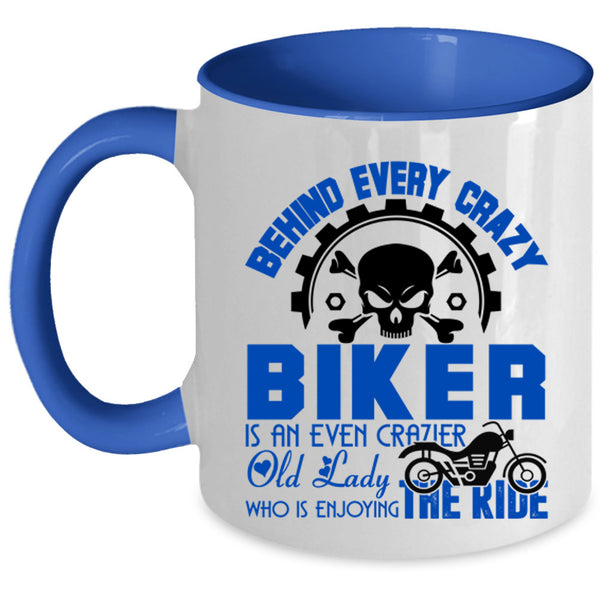 Crazier Old Lady Coffee Mug, Behind Every Crazy Biker Accent Mug
