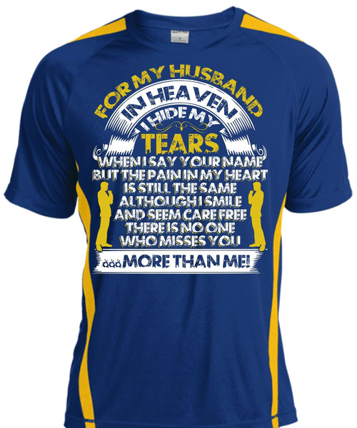 For My Husband In Heaven T Shirt, I Hide My Tears T Shirt, Cool Shirt